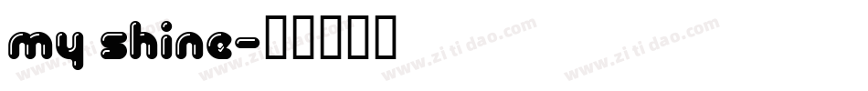 my shine字体转换